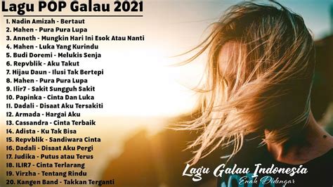 Penyanyi Galau Terbaik di Tahun 2021: Kumpulan Judul Lagu Galau Paling Menyentuh Hati!